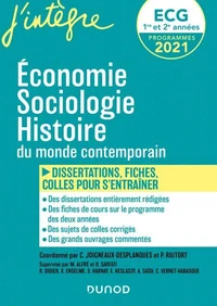 ECG 1 et 2 - Economie, Sociologie, Histoire du monde contemporain en fiches et dissertations