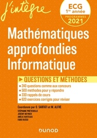 Olivier Sarfati et Matthieu Alfré - ECG 1 Mathématiques approfondies Informatique - Questions et méthodes.