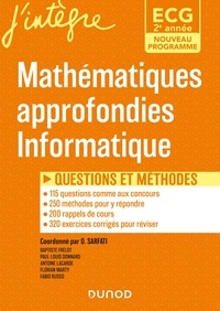 Olivier Sarfati et Baptiste Frelot - ECG 2 - Mathématiques approfondies, Informatique - Questions et méthodes.
