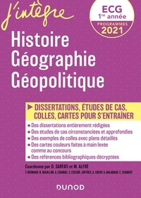 Olivier Sarfati et Matthieu Alfré - Histoire Géographie Géopolitique ECG 1re année - Dissertations, études de cartes, colles, cartes pour s'entraîner.