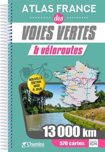 Atlas France des voies vertes & véloroutes  édition actualisée