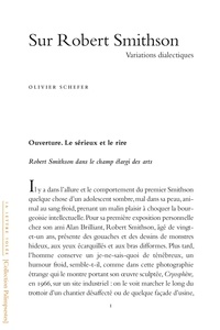 Olivier Schefer - Sur Robert Smithson - Variations dialectiques.