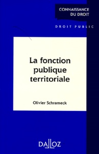 Olivier Schrameck - La fonction publique territoriale.