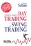 Techniques et stratégies de Day Trading et de Swing Trading. 2e édition revue et augmentée 2e édition revue et augmentée
