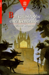Olivier Seigneur - Bal Catastrophe Chez Cendrillon.