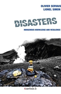 Olivier Servais et Lionel Simon - Disasters, indigenous knowledge and resilience - Natural hazards, disasters, and indigenous adaptations in Southeast Asia (Philippines–Indonesia).