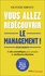 Vous allez redécouvrir le management !. 41 clés scientifiques pour prendre de meilleures décisions  édition revue et augmentée