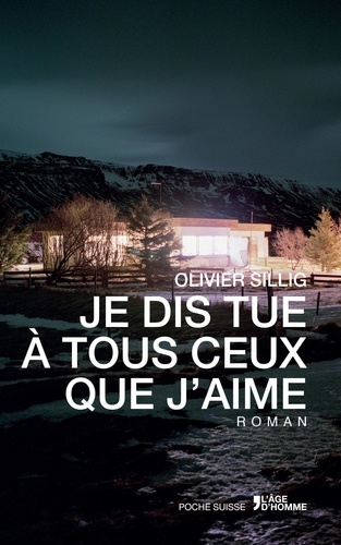 Olivier Sillig - Je dis tue à tous ceux que j'aime.