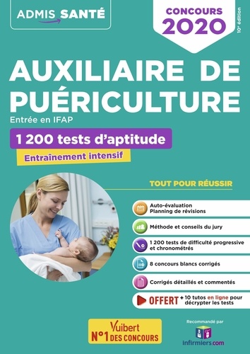 Concours Auxiliaire de puériculture entrée en IFAP. 1200 tests d'aptitude  Edition 2020