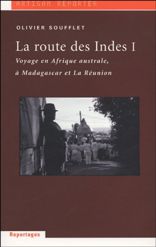 Olivier Soufflet - La route des Indes - Tome 1.