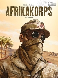 Olivier Speltens - Afrikakorps Tome 1 : Battleaxe.