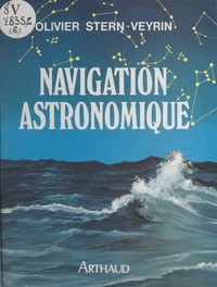 Olivier Stern-Veyrin - Navigation astronomique.