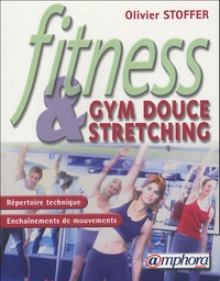 Olivier Stoffer - Fitness - Gym douce et stretching.