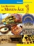 Olivier Straëhli - Les recettes du Moyen Age.