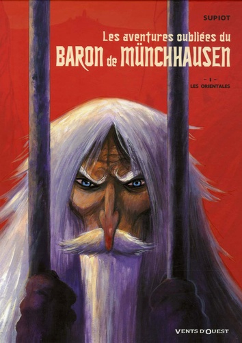 Les aventures oubliées du baron de Münchausen Tome 1 Les orientales