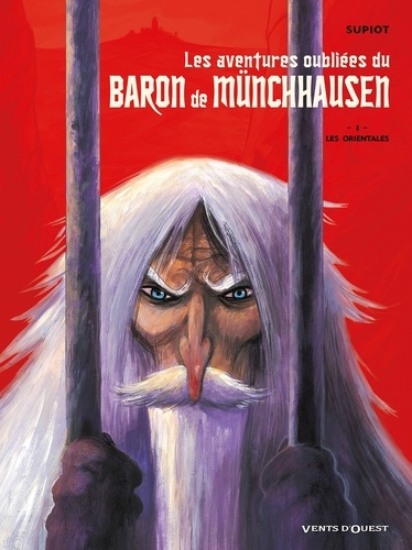 Les aventures oubliées du Baron de Münchhausen - Tome 01. Les Orientales