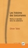 Olivier Taïeb - Les histoires des toxicomanes - Récits et identités dans les addictions.