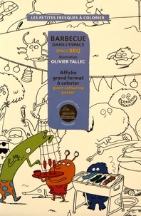 Olivier Tallec - Barbecue dans l'espace - Affiche grand format à colorier.
