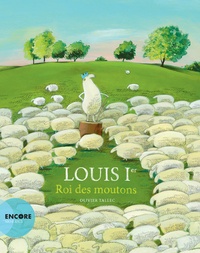 Télécharger les ebooks au format pdb Louis Ier, roi des moutons 9782330103828 (Litterature Francaise) 
