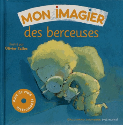 Olivier Tallec - Mon imagier des berceuses. 1 CD audio