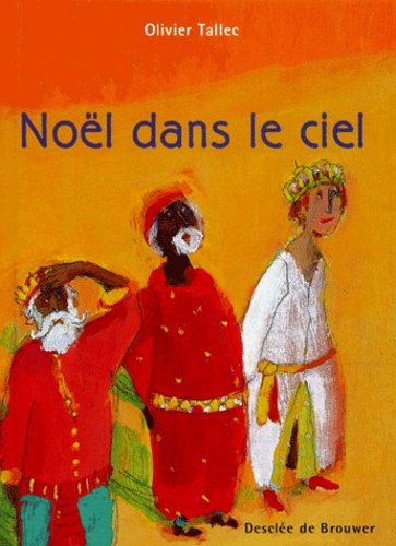 Olivier Tallec - Noel Dans Le Ciel.