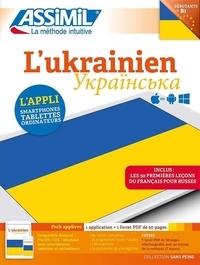 Olivier Tetyana et Tatiana Ilyushyna Ollier - L'ukrainien Débutants B1 - Pack applivre : 1 application et 1 livret PDF de 50 pages.