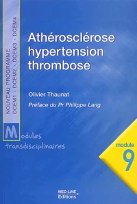 Athérosclérose, hypertension, thrombose