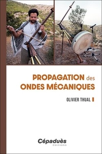 Olivier Thual - Propagation des ondes mécaniques.