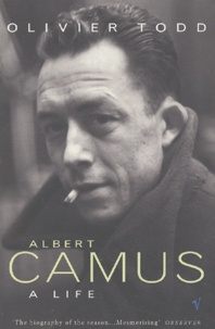 Olivier Todd - Albert Camus. A Life.