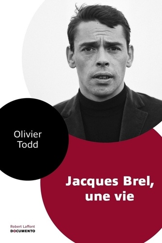 Olivier Todd - Jacques Brel - Une vie.