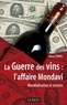 Olivier Torrès - La Guerre des vins : l'affaire Mondavi - Mondialisation et terroirs.