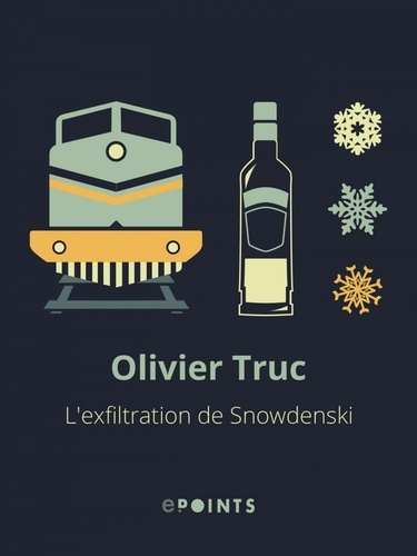 L'Exfiltration de Snowdenski