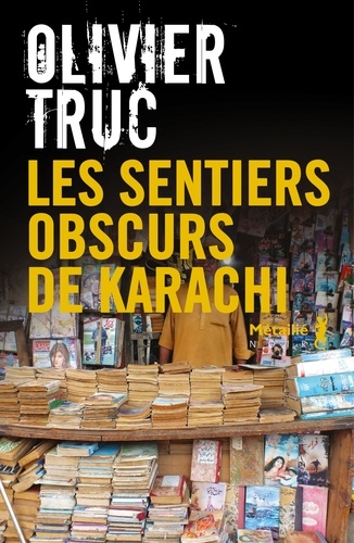 Les sentiers obscurs de Karachi - Occasion