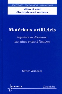 Olivier Vanbésien - Matériaux artificiels - Ingénierie de dispersion des micro-ondes à l'optique.