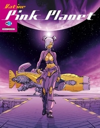 Olivier Vatine - Pink Planet - Ouvrage bilingue Français-Anglais.