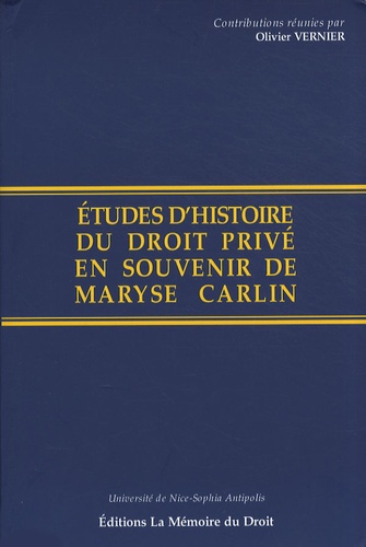 Olivier Vernier - Etudes d'histoire du droit privé en souvenir de Maryse Carlin.