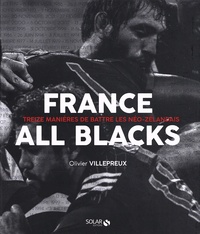 France-All Blacks - Treize manières de battre... de Olivier Villepreux -  Grand Format - Livre - Decitre