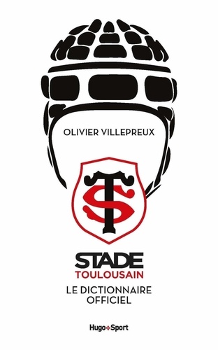 Olivier Villepreux - Stade Toulousain - Dictionnaire officiel.