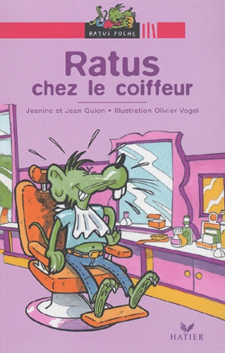 Olivier Vogel et Jean Guion - Ratus chez le coiffeur.