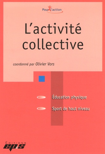 Olivier Vors - L'activité collective.