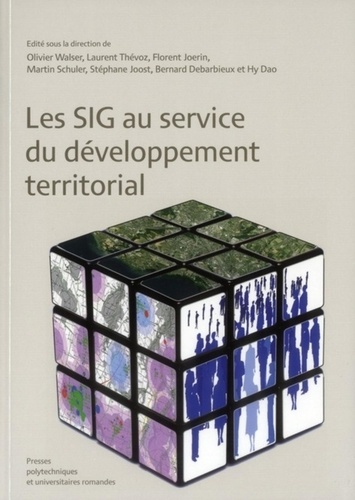 Olivier Walser et Laurent Thévoz - Les SIG au service du développement territorial.