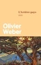 Olivier Weber - L'arrière-pays.