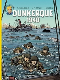 Olivier Weinberg et Jacques Martin - Les reportages de Lefranc  : Dunkerque 1940.