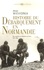 Histoire du débarquement en Normandie. Des origines à la libération de Paris 1941-1944