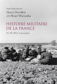 Téléchargement d'ebooks sur ipad Histoire militaire de la France  - Volume 2, De 1870 à nos jours