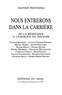 Olivier Wieviorka - Nous entrerons dans la carrière - De la résistance à l'exercice du pouvoir, Claude Bourdet, Jacques Chaban-Delmas, Michel Debré....