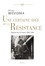 Une Certaine Idee De La Resistance. Defense De La France, 1940-1949