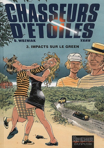 Olivier Wozniak et  Yann - Chasseurs D'Etoiles Tome 3 : Impacts Sur Le Green.