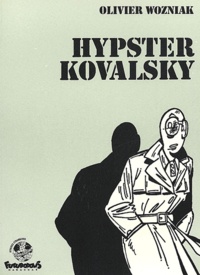 Olivier Wozniak - Hypster Kovalsky.
