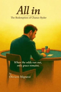 All in: The Redemption of Chance Ryder